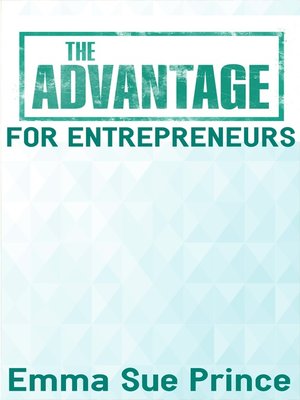 cover image of The Advantage for Entrepreneurs